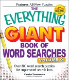 The Everything Giant Book of Word Searches, Volume 6: Over 300 Word Search Puzzles for Super Word Search Fans