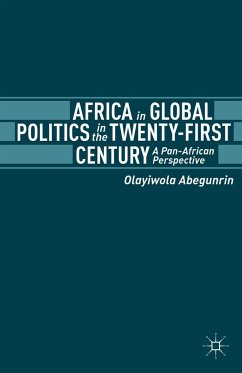 Africa in Global Politics in the Twenty-First Century - Abegurin, Olayiwola