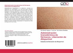 Administración transdérmica de fármacos. Liberación de Allopurinol - Pappano, Nora Beatriz;Lhez, Lucía;Debattista, Nora Beatriz
