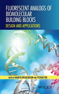 Fluorescent Analogs of Biomolecular Building Blocks - Wilhelmsson, Marcus; Tor, Yitzhak