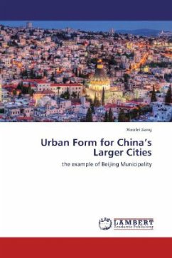 Urban Form for China's Larger Cities