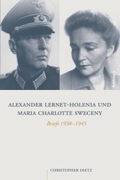 Alexander Lernet-Holenia und Maria Charlotte Sweceny - Dietz, Christopher