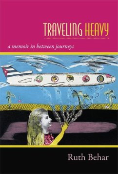 Traveling Heavy - Behar, Ruth