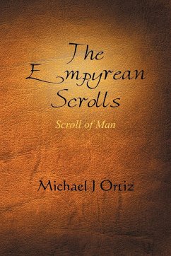 The Empyrean Scrolls - Ortiz, Michael J.