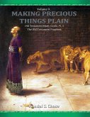 Old Testament Study Guide, Pt. 3, the Old Testament Prophets (Making Precious Things Plain, Vol. 9)