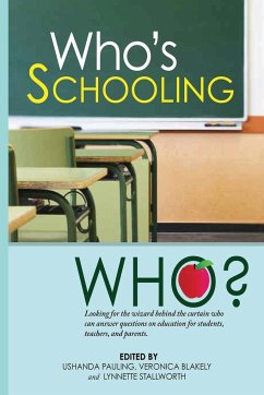 Who's Schooling Who - Pauling, Ushanda; Blakely, Veronica; Stallworth, Lynnette