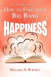 How to Find Your Big Bang of Happiness - Bild 1