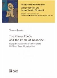 The Khmer Rouge and the Crime of Genocide - Forster, Thomas