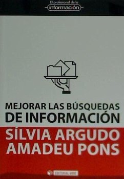 Mejorar las búsquedas de información - Argudo Plans, Silvia; Pons Serra, Amadeu