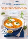 metabolic balance, Vegetarisch kochen, m. 2 Audio-CDs