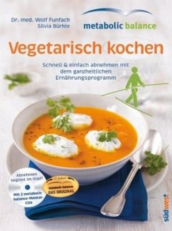 metabolic balance, Vegetarisch kochen, m. 2 Audio-CDs - Funfack, Wolf;Bürkle, Silvia
