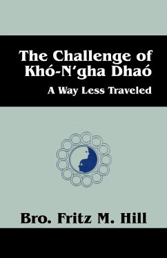 The Challenge of Kho-N'gha Dhao - Hill, Brother Fred "Fritz" M.