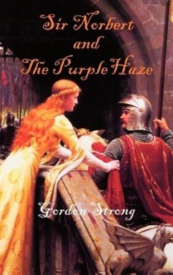 Sir Norbert and the Purple Haze - Strong, Gordon