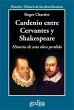 Cardenio entre Cervantes y Shakespeare... - Bild 1