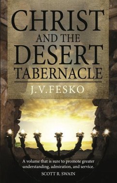 Christ and the Desert Tabernacle - Fesko, John