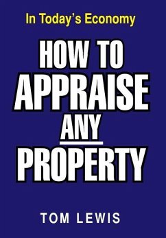 How to Appraise Any Property - Lewis, Tom