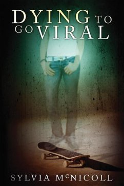 Dying to Go Viral - Mcnicoll, Sylvia