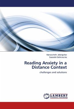 Reading Anxiety in a Distance Context - Jafarigohar, Manoochehr;Behrooznia, Saeedeh