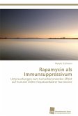 Rapamycin als Immunsuppressivum