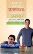 How to Handle Depression and Live... - Bild 1