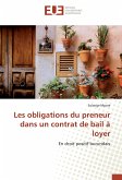 Les obligations du preneur dans un contrat de bail à loyer