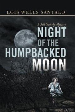 Night of the Humpbacked Moon - Santalo, Lois Wells