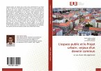 L'espace public et le Projet urbain ; enjeux d'un devenir commun