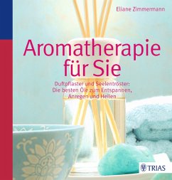 Aromatherapie für Sie - Zimmermann, Eliane