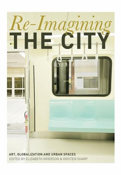 Re-Imagining the City Re-Imagining the City