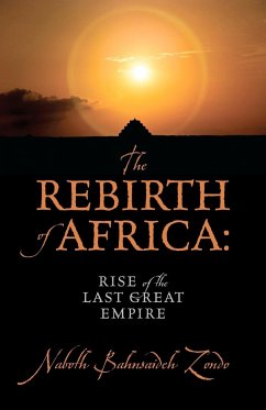 The Rebirth of Africa - Zondo, Naboth Bahnsaideh