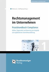 Rechtsmanagement im Unternehmen - Makowicz, Bartosz, Kersten Schmahl Maria Napokoj Elke u. a.