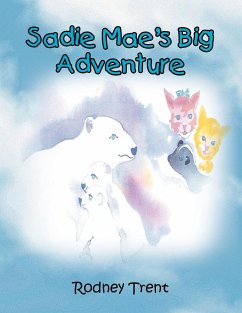 Sadie Mae's Big Adventure - Trent, Rodney