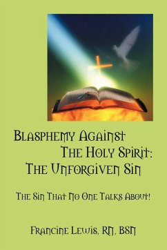 Blasphemy Against the Holy Spirit - Lewis Rn Bsn, Francine