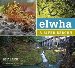 Elwha: A River Reborn - Mapes, Lynda