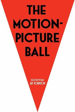 The Motion-Picture Ball - Johnson, Jay