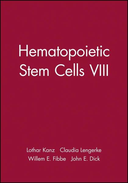 Hematopoietic Stem Cells VIII Hematopoietic Stem Cells VIII
