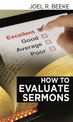 How to Evaluate Sermons - Beeke, Joel