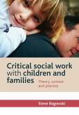 Critical social work with children and families