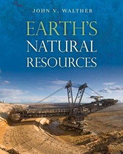 Earth's Natural Resources - Walther, John V