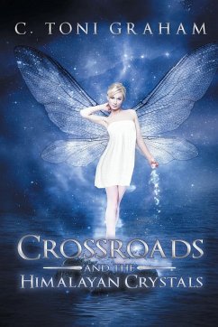 Crossroads and the Himalayan Crystals - Graham, C. Toni