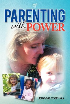 Parenting with Power - Coley M. S., Johnnie