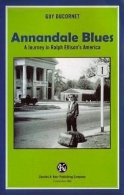 Annandale Blues: A Journey in Ralph Ellison's America - Ducornet, Guy