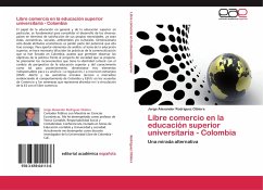Libre comercio en la educación superior universitaria - Colombia - Rodríguez Otálora, Jorge Alexander