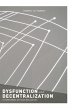 Dysfunction and Decentralization in New... - Bild 1