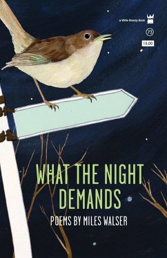 What the Night Demands - Walser, Miles