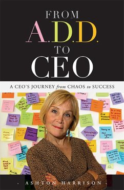 From A.D.D. to CEO - Harrison, Ashton