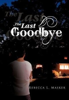 The Last Goodbye - Masker, Rebecca L.