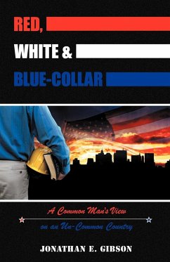 Red, White & Blue-Collar - Gibson, Jonathan E.