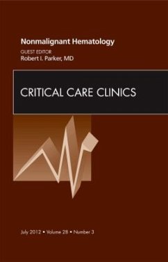 Nonmalignant Hematology, an Issue of Critical Care Clinics - Parker, Robert I.