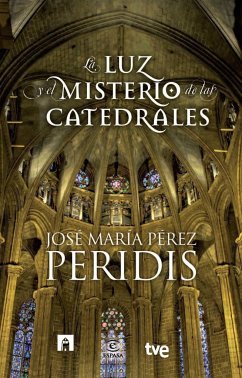 La luz y el misterio de las catedrales - Peridis; Ente Público Radiotelevisión Española; Cr Tve